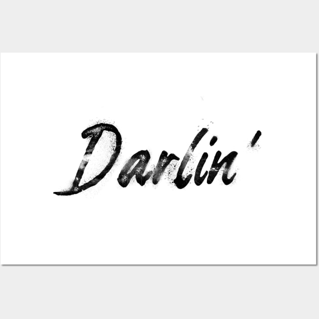 Darlin Wall Art by Sacrilence